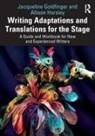 Jacqueline Goldfinger, Jacqueline Horsley Goldfinger, Allison Horsley - Writing Adaptations and Translations for the Stage