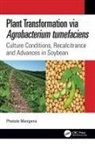 Phetole Mangena - Plant Transformation Via Agrobacterium Tumefaciens