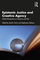 Sarah (University of Cambridge Colvin, Sarah Colvin, Colvin Sarah, Stephanie Galasso - Epistemic Justice and Creative Agency