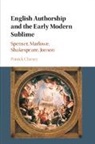 Patrick Cheney, Patrick (Pennsylvania State University) Cheney - English Authorship and the Early Modern Sublime