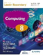 Ben Barnes, Barnes Ben, Deb, Margaret Debbadi, Debbadi Margaret, Pam Jones... - Cambridge Checkpoint Lower Secondary Computing 8 Student's Book