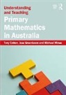 Tony Cotton, Tony (Freelance Writer and Education Consu Cotton, Tony (Leeds Metropolitan University Cotton, Cotton Tony, Jess Greenbaum, Michael Minas... - Understanding and Teaching Primary Mathematics in Australia