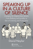 David Naylor - Speaking Up in a Culture of Silence