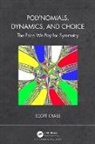 Scott Crass - Polynomials, Dynamics, and Choice