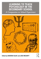 Deborah Mcginty Gajic, Deborah Gajic, Jock McGinty - Learning to Teach Psychology in the Secondary School