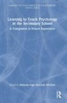Deborah Mcginty Gajic, Deborah Gajic, Jock McGinty - Learning to Teach Psychology in the Secondary School