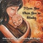 Julie Bird - I Love You When You're Stinky