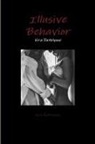 Kira Ruthlynne - Illusive Behavior