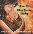 Julie Bird - I Love You When You're Stinky