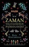 Kate Mascarenhas - Zaman Yolculugunun Psikolojisi