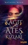 Natasha Ngan - Kagit ve Ates Kizlari