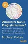 Michael Pollan - Zihninizi Nasil Degistirirsiniz