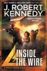 J. Robert Kennedy - Inside the Wire