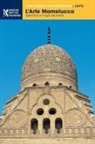 Abdullah Abdel Hamid El-Attar, Salah El-Bahnasi, Md. Hossam El-Din - L'Arte Mamelucca