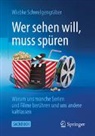 Schwelgengräber, Wiebke Schwelgengräber - Wer sehen will, muss spüren