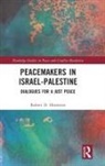 Robert Hostetter, Robert (North Park University Hostetter - Peacemakers in Israel-Palestine