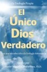 Miguel D McCubbins - El Único Dios Verdadero
