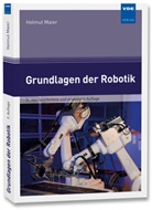 Helmut Maier - Grundlagen der Robotik