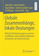 Aida Deli¿, Aida Delic, Ioannis Kourtis, Olga Kytidou, Olga Kytidou u a, Sabrina Sarkodie-Gyan... - Globale Zusammenhänge, lokale Deutungen