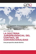Alan E. Vargas Lima - LA DOCTRINA JURISPRUDENCIAL DEL CONTROL DE CONVENCIONALIDAD