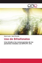 Maria Ayala, Maria Paciello - Uso de Bifosfonatos