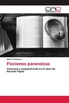 Karlin Camperos - Ficciones paranoicas