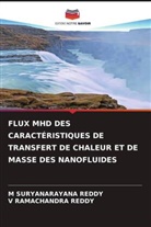 V RAMACHANDRA REDDY, V. RAMACHANDRA REDDY, M SURYANARAYANA REDDY, M. Suryanarayana Reddy - FLUX MHD DES CARACTÉRISTIQUES DE TRANSFERT DE CHALEUR ET DE MASSE DES NANOFLUIDES