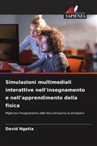 David Ngatia - Simulazioni multimediali interattive nell'insegnamento e nell'apprendimento della fisica
