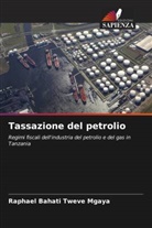 Raphael Bahati Tweve Mgaya - Tassazione del petrolio