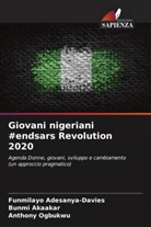 Funmilayo Adesanya-Davies, Bunmi Akaakar, Anthony Ogbukwu - Giovani nigeriani #endsars Revolution 2020