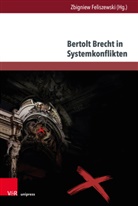 Zbigniew Feliszewski - Bertolt Brecht in Systemkonflikten