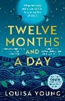 Louisa Young, Young Louisa - Twelve Months and a Day