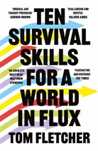 Tom Fletcher - Ten Survival Skills for a World in Flux