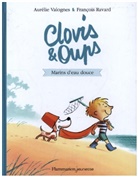 François Ravard, François Ravars, Aurélie Valognes, Aurèlie Valognes, Valognes/ravard - Clovis & Oups. Vol. 2. Marins d'eau douce