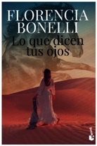 Florencia Bonelli - Lo que dicen tus ojos