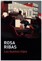 Rosa Ribas - Los buenos hijos
