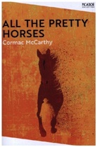 Cormac McCarthy - All The Pretty Horses