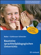 Karin Reber, Wilma Schönauer-Schneider - Bausteine sprachheilpädagogischen Unterrichts