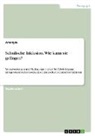Anonym, Anonymous, Frieda von Meding, Frieda von Meding - Schulische Inklusion. Wie kann sie gelingen?