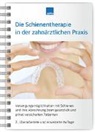 Beate Kirch - Die Schienentherapie in der zahnärztlichen Praxis