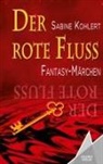 Sabine Kohlert, Kelebek Verlag - Der rote Fluss