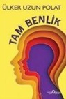 Ülker Uzun Polat - Tam Benlik