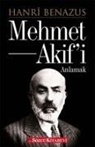 Hanri Benazus - Mehmet Akifi Anlamak