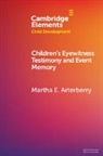 Martha E. Arterberry, Martha E. (Colby College Arterberry, Arterberry Martha E. - Children''s Eyewitness Testimony and Event Memory