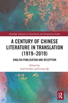Leah Qi Gerber, Leah Gerber, Lintao Qi - Century of Chinese Literature in Translation (1919-2019)