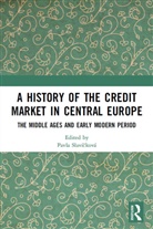 Pavla (Palacky University Olomouc Slavickova, Pavla Slavícková, Pavla Slavíčková - History of the Credit Market in Central Europe