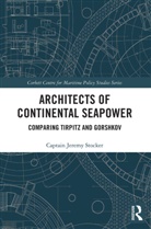 Jeremy Stocker - Architects of Continental Seapower