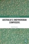 David Symons, David (University of Western Australia Symons - Australias Jindyworobak Composers