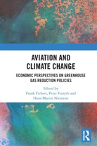 Frank Forsyth Fichert, Frank Fichert, Fichert Frank, Peter Forsyth, Hans-Martin Niemeier - Aviation and Climate Change