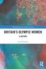 Jean Williams, Jean (De Montfort University Williams, Williams Jean - Britains Olympic Women